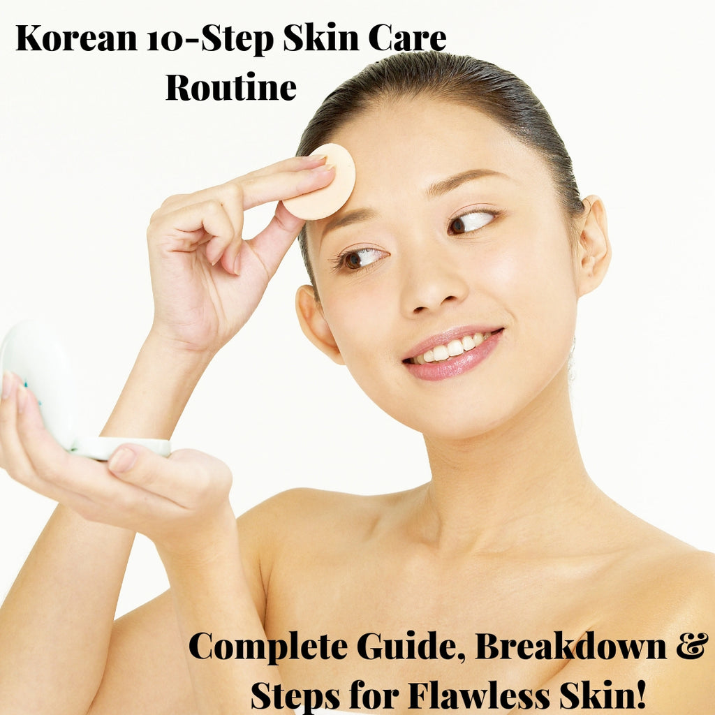 The 10-Step Korean Skincare Routine Explained: Steps, Tips & Results